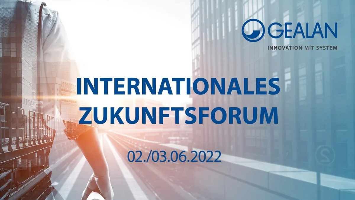Gealan: Internationales Zukunftsforum im neuen Format