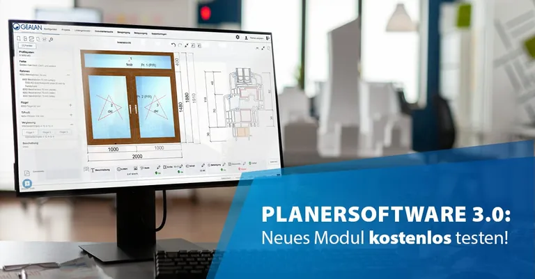 Gealan Planersoftware 3.0 Modul-Testphase