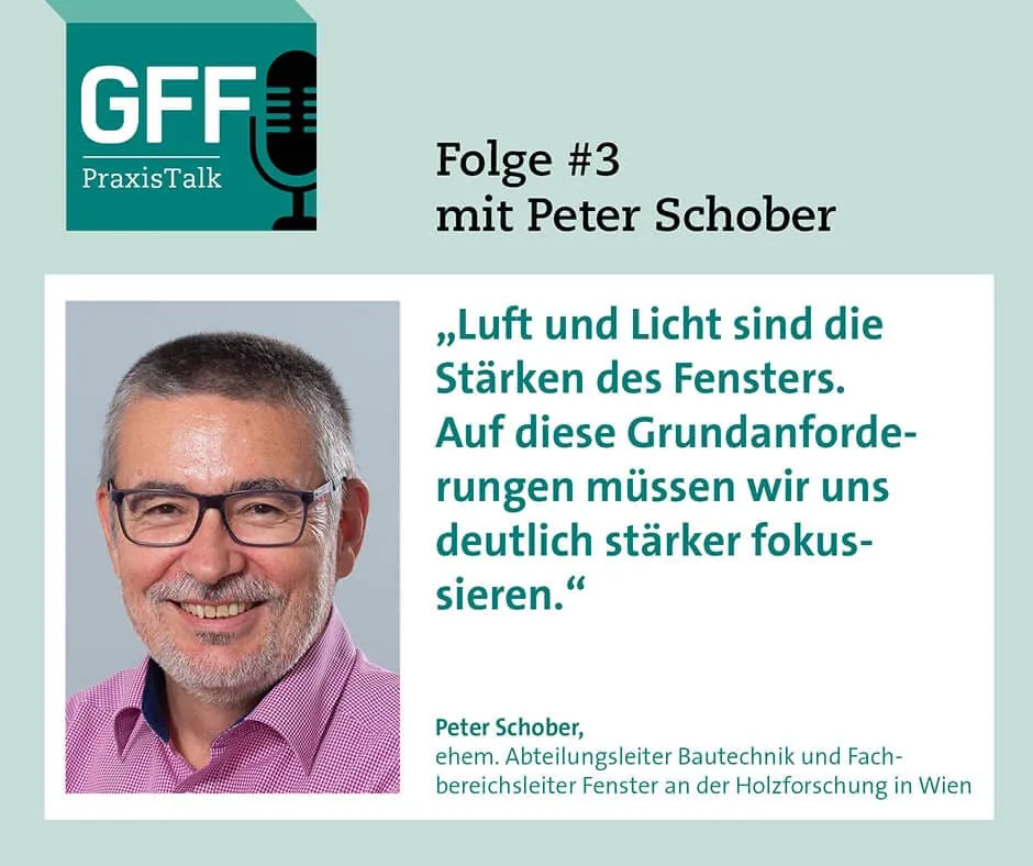 Fenster-Fachmann und Neu-Pensionär Peter Schober zu Gast im GFF-Podcast