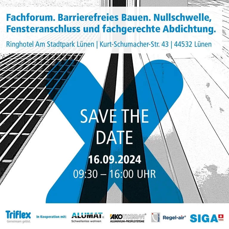 Das Line-up der Partner mit Triflex, Alumat, Akotherm, Regel-air und Siga macht die Teilnahme am Fachforum barrierefreies Bauen am 16. September in L&uuml;nen attraktiv f&uuml;r alle verarbeitenden, einbauenden und planenden Zielgruppen.