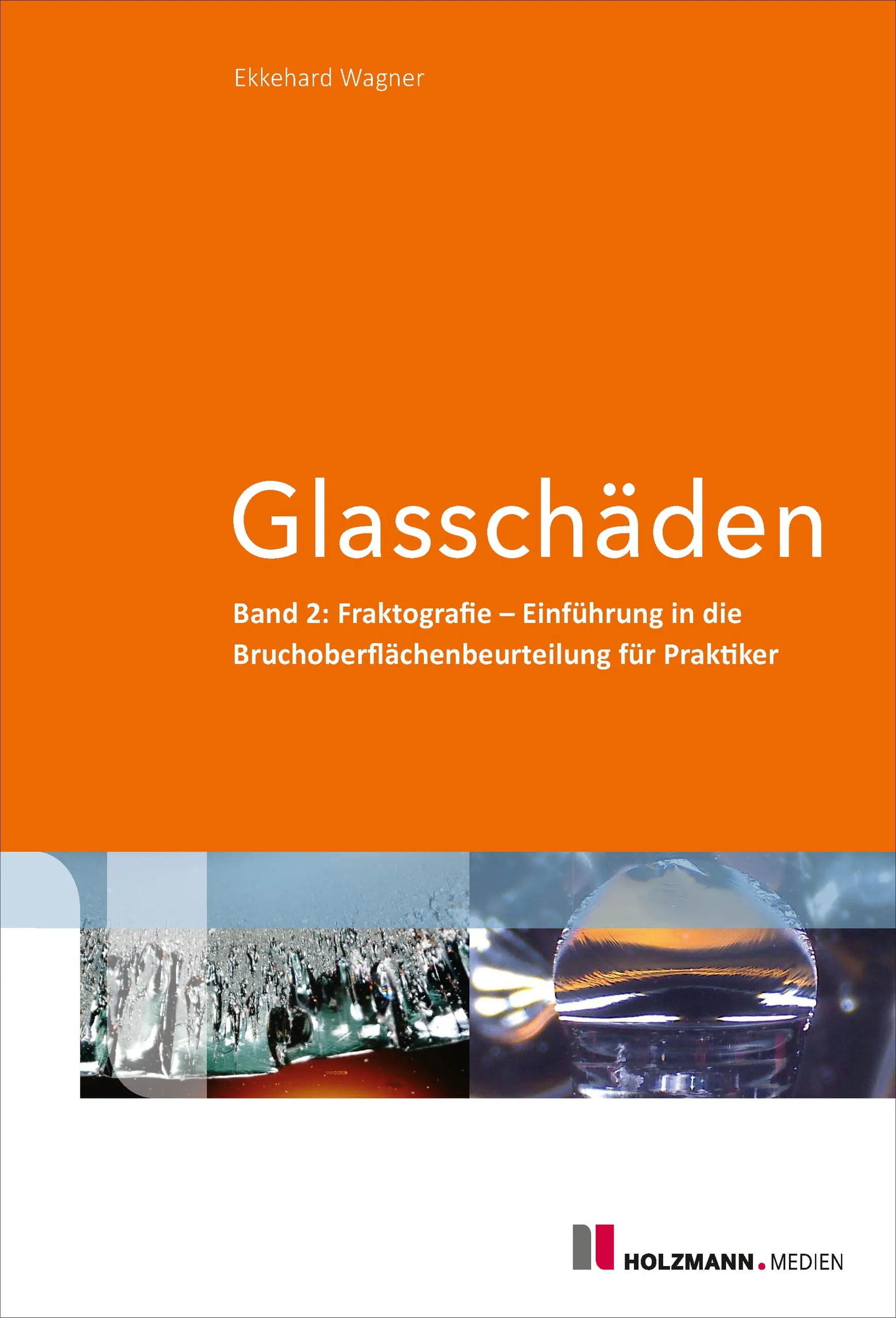 Band 2 des Fachbuchs Glasschäden erschienen