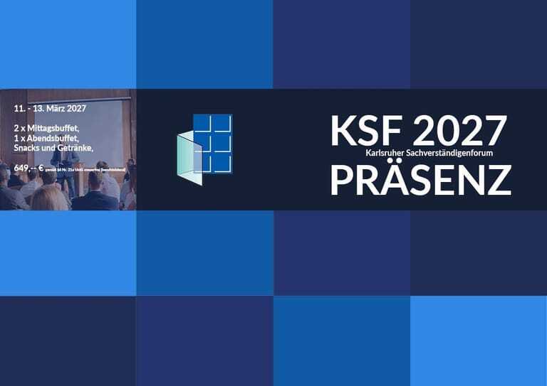 Das Karlsruher Sachverständigenforum findet 2027 vom 11. bis 13. März in Karlsruhe beim GFF BW statt.